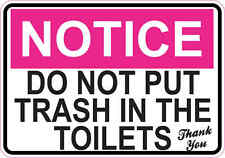 5 x 3.5 Pink Do Not Put Trash In The Toilets Magnet Magnetic Wall Magnets Sign picture