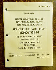 1971 RECHARGING UNIT, CARBON DIOXIDE RECIPROCATING PUMP, TM 5-3655-214-15, CRYO picture