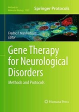 Gene Therapy for Neurological Disorders : Methods and Protocols picture