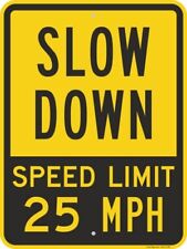 SmartSign Slow Down - Speed Limit 25 MPH Sign | 18 x 24 Aluminum picture
