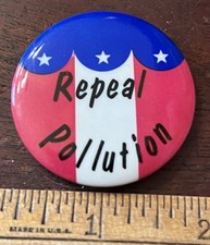 Repeal Pollution, Pinback Button 1.75 in Dia Red  White Blue picture