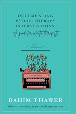 Documenting Psychotherapy Interventions: A Guide for Eclectic Therapists picture