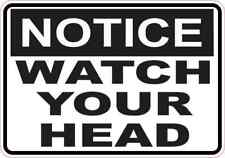 5x3.5 Notice Watch Your Head Magnet Magnetic Business Safety Sign Decal Magnets picture