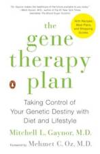 The Gene Therapy Plan: Taking Control of Your Genetic Destiny with Diet a - GOOD picture