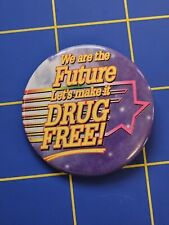 We Are The Future - Let's Make It Drug Free 1.5