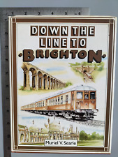 Down The Line To Brighton Muriel W Searle 1986 Hardback Baton Transport picture