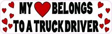 10x3 My Heart Belongs to a Truckdriver Magnet Car Truck Vehicle Magnetic Sign picture