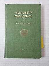West Liberty State College--The First 125 Years--Frank T. Reuter 1963 picture