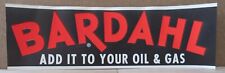 UNUSED Vintage BARDAHL ADD IT TO YOUR OIL Window Sign Banner picture