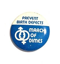 March Of Dimes * Prevent Birth Defects * Pin Pinback 7/8
