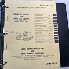 TM 9–2350–311–10 M 109A2 &M 109A3 SELF PROPELLED 155MM OPERATORS MANUAL JUNE1986 picture