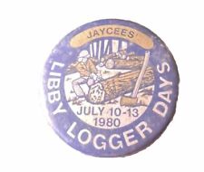 Vintage 80s Libby Logger Days 1980 Promotional Button picture