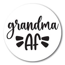 Magnet Me Up Funny Cute Grandma AF Magnet Decal, 5 In Automotive Magnet for Car picture