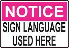 5inx3.5in Pink Sign Language Used Here Magnet Magnetic Sign Magnets Notice Signs picture