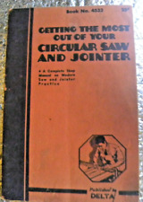CIRCULAR SAW and JOINTER shop manual DELTA Getting The most 1937 no 4533 picture
