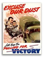 1942 “Excuse Our Dust” Vintage Style WW2 Poster - 24x32 picture