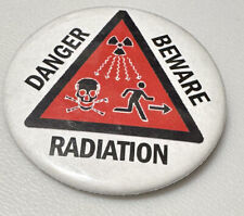 Vintage Radiation Radioactive Nuclear Caution Danger Warning Pin Pinback Button picture