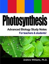 Photosynthesis - Advanced Biology Study Notes: For teachers & students (includes picture