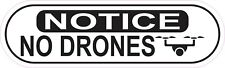 10in x 3in Oblong Symbol Notice No Drones Sticker Car Truck Vehicle Bumper Decal picture