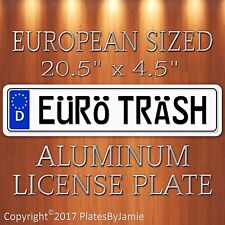EURO TRASH EURO STYLE Aluminum European License Plate Tag German EüRö TRäSH picture
