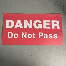 Retired Danger “ Do Not Pass” Red Metal Industrial 30” X 16” Metal Sign R picture