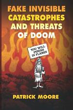 Fake Invisible Catastrophes and Threats of Doom Global Warming Paperback 2021 picture