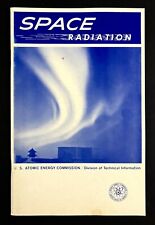 1968 Space Radiation US Atomic Energy Commission Vintage Nuclear Science Booklet picture