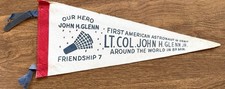 ORIGINAL 1962 JOHN GLENN "1st AMERICAN ASTRONAUT IN ORBIT" FRIENDSHIP 7 PENNANT picture