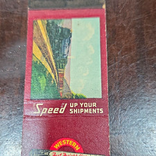 vintage “Speed Up Your Shipments” Western advertising matchbook cover picture