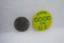 Ethanol Good For U.S. Button Pin picture