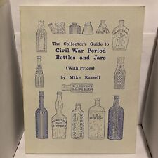 THE COLLECTORS GUIDE TO CIVIL WAR PERIOD BOTTLES & JARS 1st EDITION Signed 1988 picture