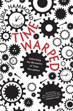 Time Warped: Unlocking the Mysteries of Time Perception – Brain Science for Retr picture