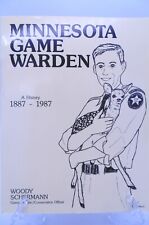 Minnesota Game Warden  A History 1887-1987 by Woody Schermann Softcover Book VGC picture