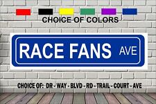 RACE FANS Street Sign 4 x 18