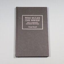 Who Rules the Waves: Piracy, Overfishing and Mining the Oceans - HARDCOVER picture