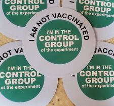 I AM NOT VACCINATED STICKERS LOT or 10 💉😬 3 Inch Round STICKERS My Body My... picture