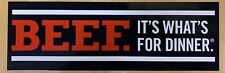 Beef It’s What’s For Dinner Bumper Sticker New Style picture