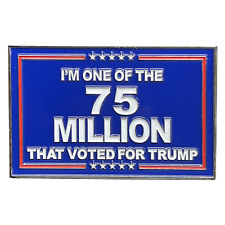 I am one of the 75 million who voted for President Donald J. Trump BL14-005 picture