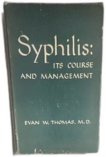 Syphilis Its Course And Management 1949 Evan W Thomas MD Macmillan Company picture