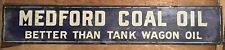 Antique Sign Medford Coal Oil Tin Tacker Advertising Sign Advertisement picture