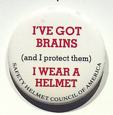 SAFETY HELMET COUNCIL OF AMERICA - I'VE GOT BRAINS AND I WEAR A HELMET PIN picture