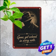 Gone Yet Echoed In Every Note Music Memorial Plaque Retro Metal Tin Sign picture
