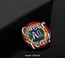Queer All Year Rainbow Gay Queer LGBTQ+ Pride Brooch Hat/Lapel Pin picture