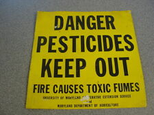 Danger Pesticides Keep Out University Maryland Department of Agriculture Sign MD picture