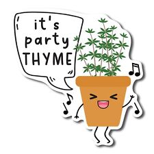 It's Party Thyme Cute Funny Plant Succulent Magnet Decal, 5 inches picture