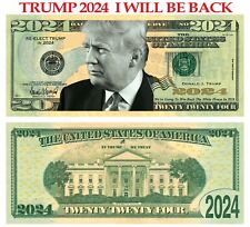 100 pack Trump 2024  I Will Be Back Dollar Bills Funny Money Maga picture