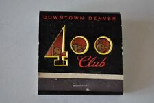 Vintage Matchbook Feature 400 Club Downtown Denver Colorado Unstruck picture
