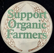 Support Organic Farmers Pin Button Vintage Pin back Healthy Food Nutrition picture