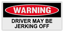 Funny Warning Magnets: DRIVER MAY BE JERKING OFF | Great Practical Joke Prank picture