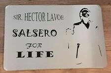 HECTOR LAVOE/ Salsero for life/ Memorial Sign   /Aluminum  Sign  12